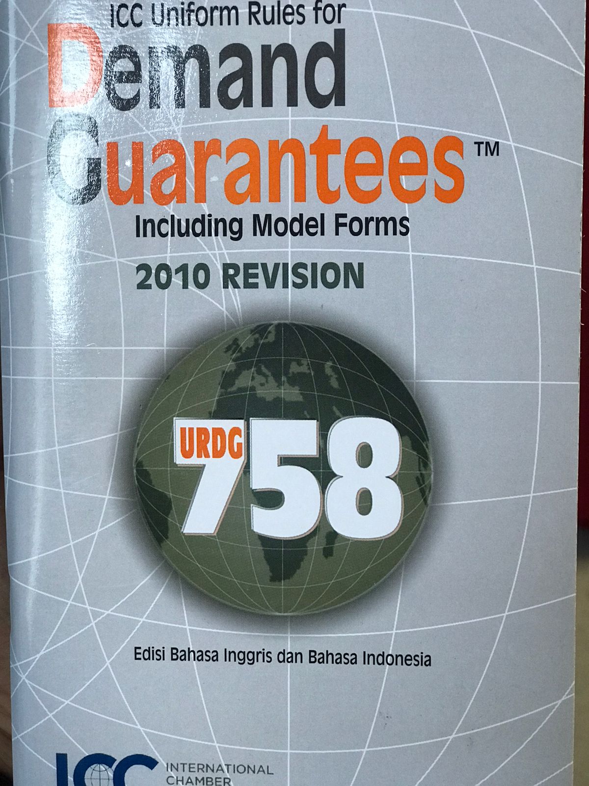 ICC uniform rules for demand guarantees : Including model forms