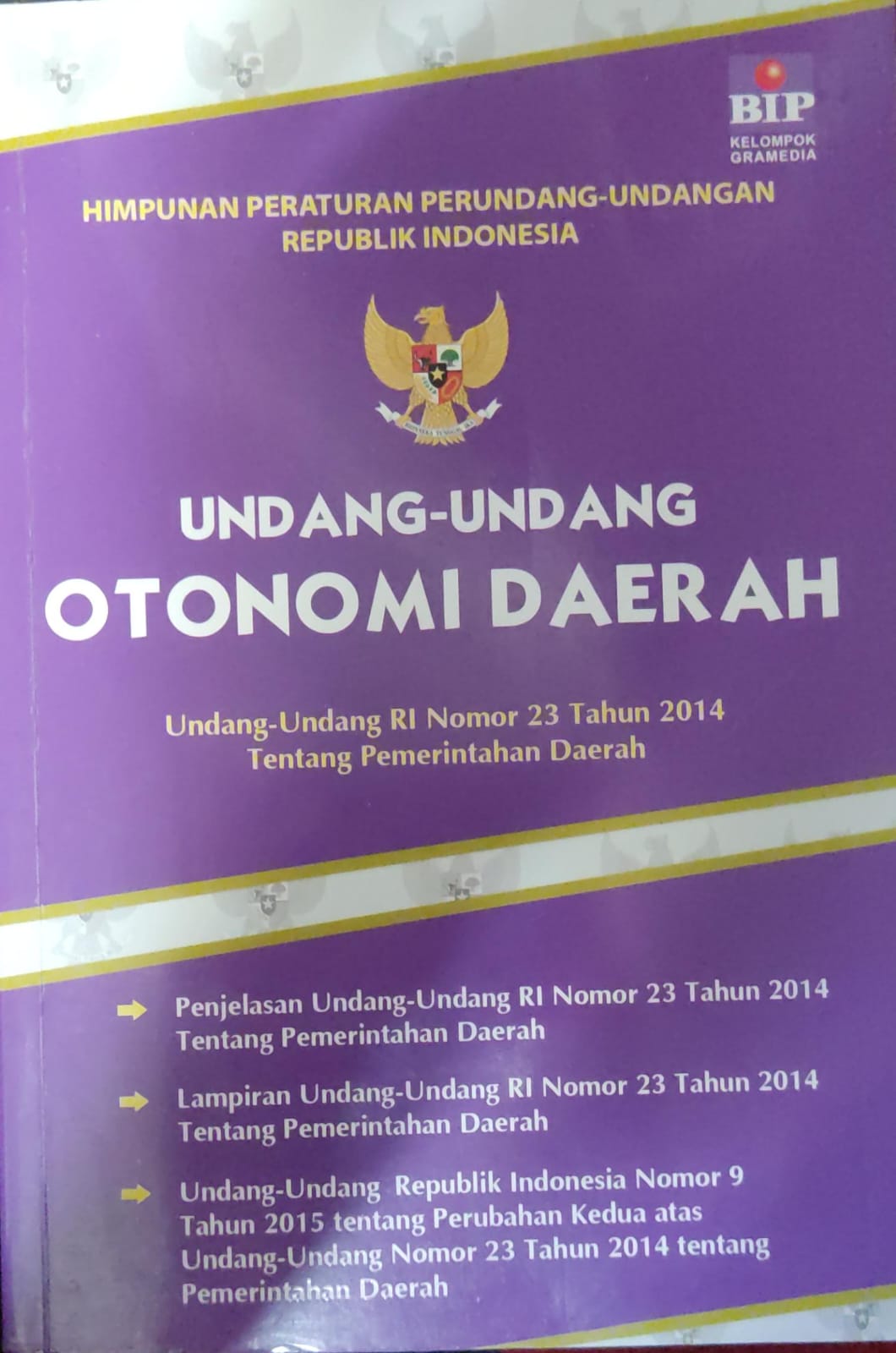 Himpunan Peraturan Perundang - Udangan Republik Indonesia Tentang Undang-Undang Otonomi Daerah