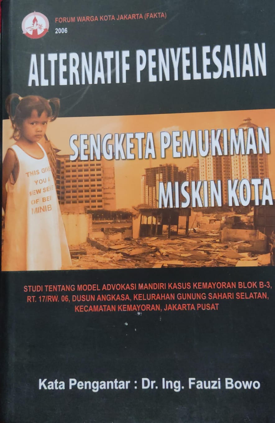Alternatif Penyelesaian Sengketa Pemukiman Miskin Kota
