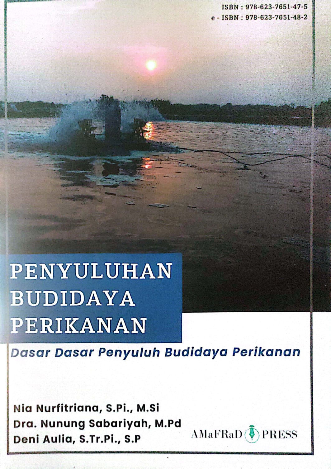 Penyuluhan Budidaya Perikanan : Dasar Dasar Penyuluh BudidayaPerikanan