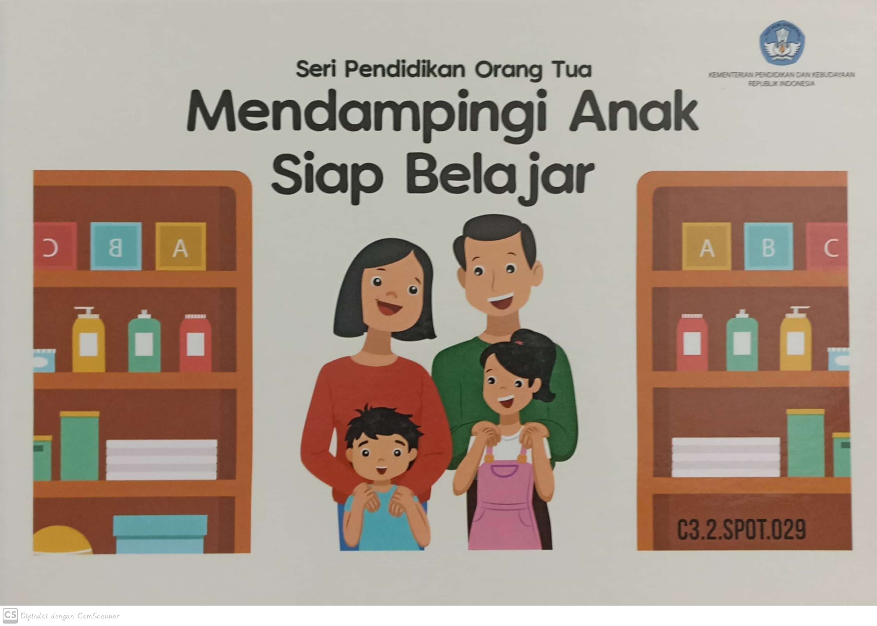 Mendampingi anak siap belajar : Seri Pendidikan Orang Tua