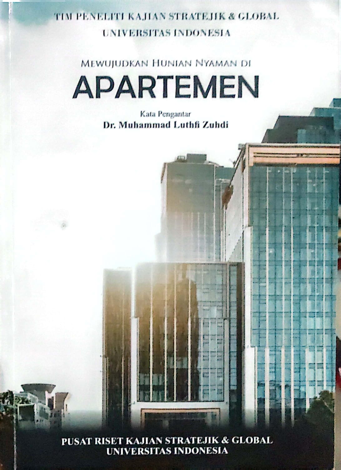 Mewujudkan Hunian Nyaman di Apartemen / Muhammad Luthfi Zuhdi