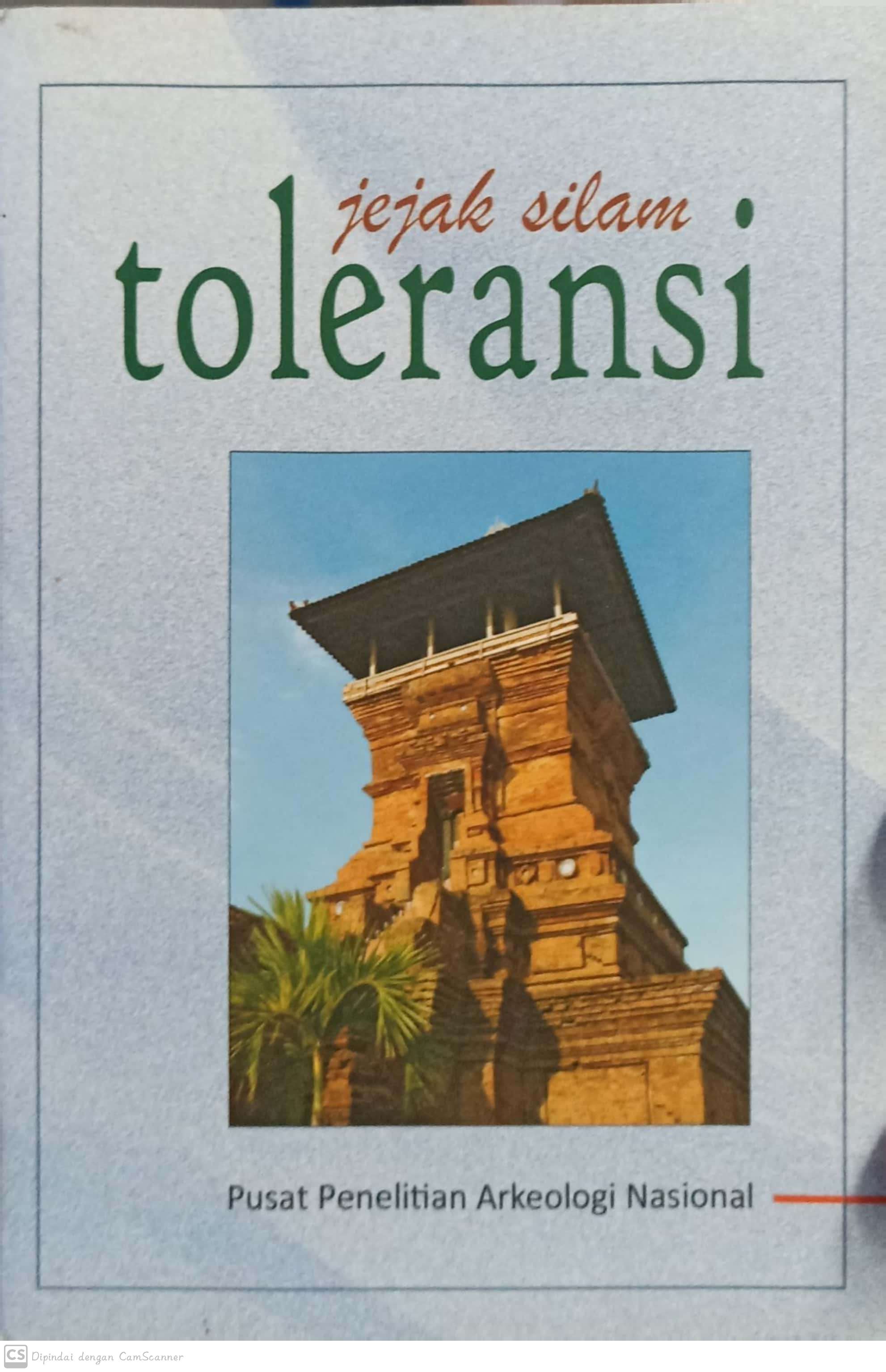 Jejak silam toleransi : serie I rumah peradaban