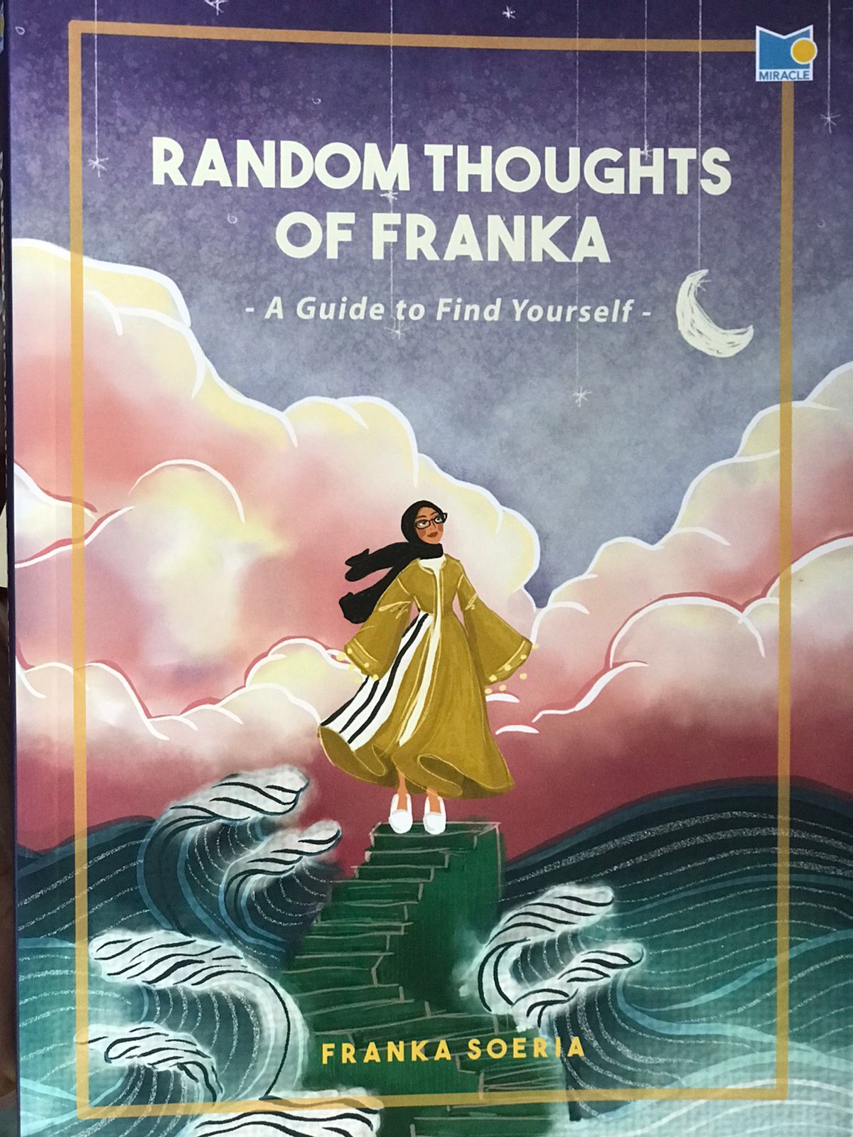 Random thoughts of Franka : A guide to find yourself