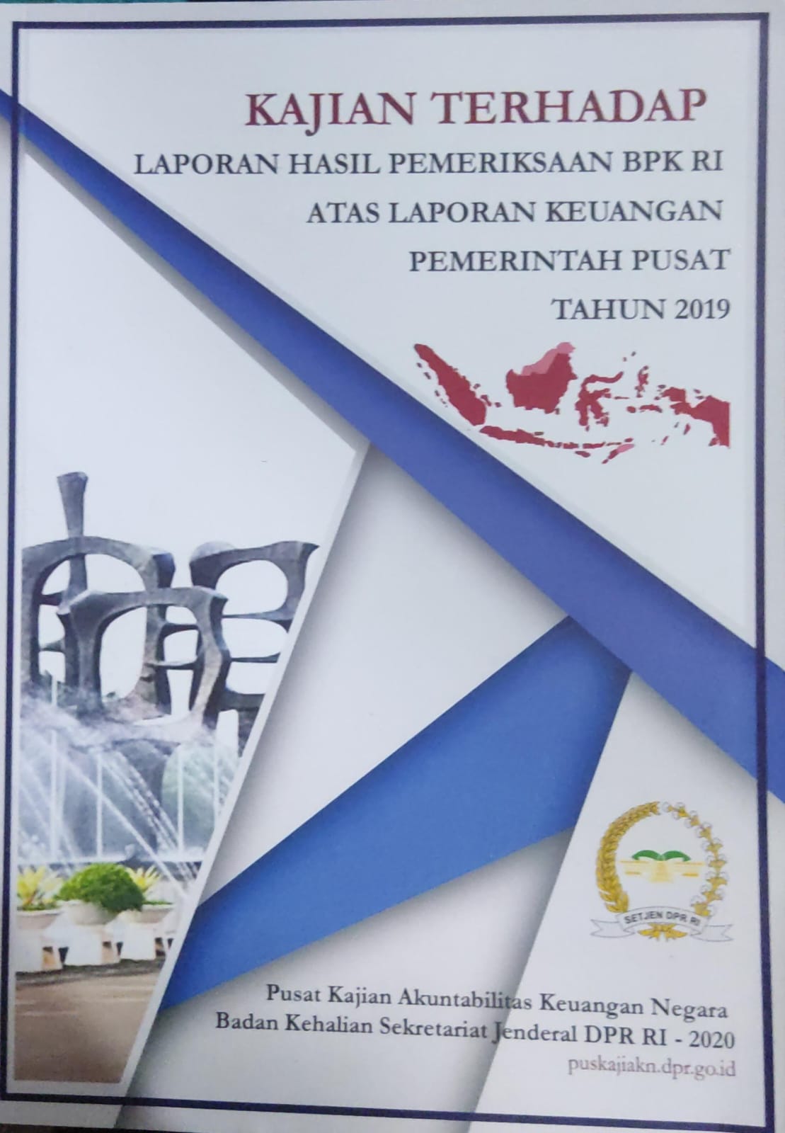 Kajian terhadap laporan hasil pemeriksaan BPK RI atas laporan keuangan pemerintah pusat tahun 2019