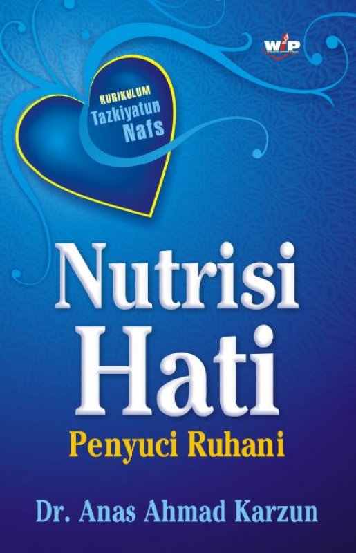 Nutrisi hati : penyuci ruhani