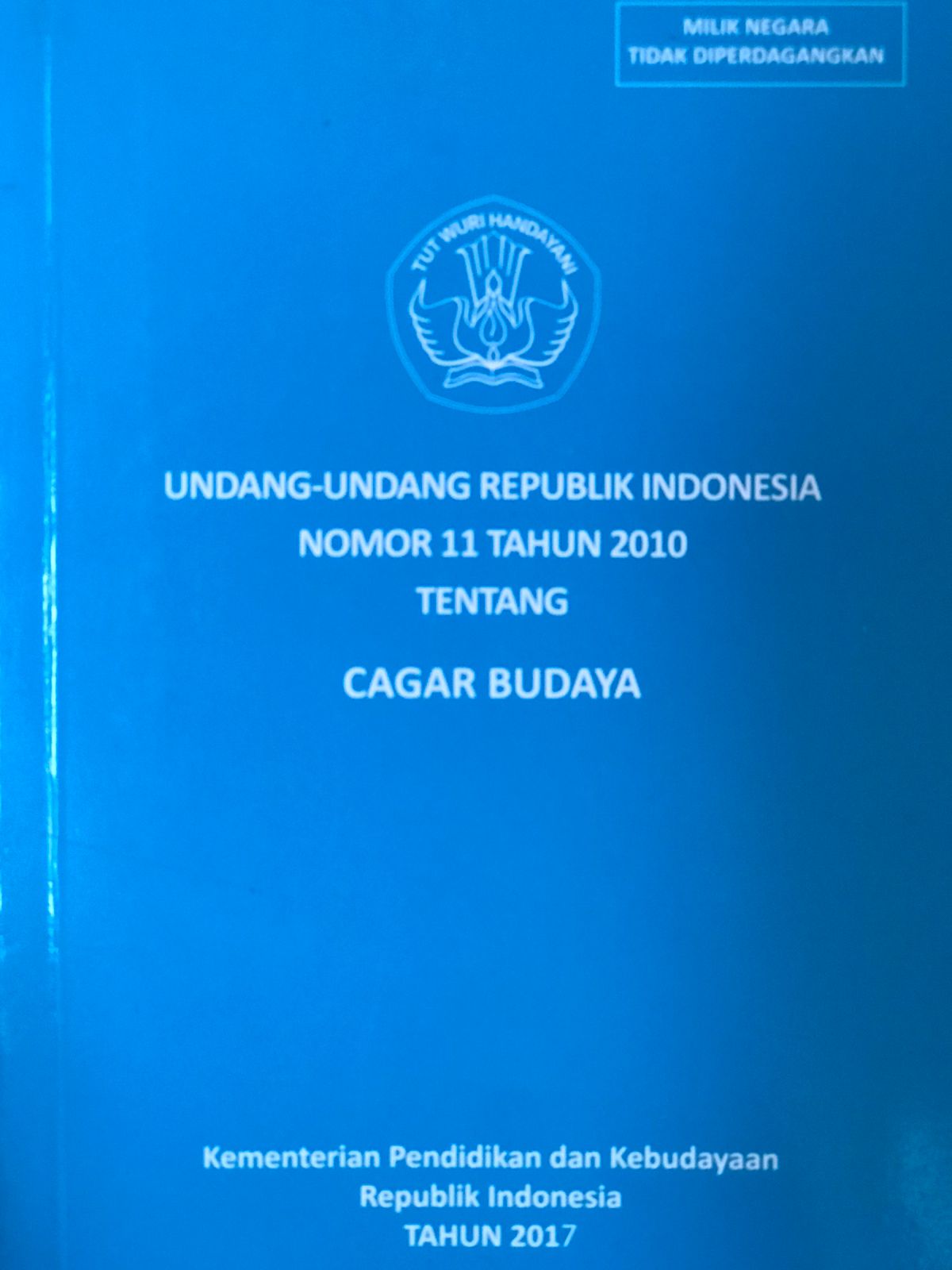 Undang-undang Republik Indonesia Nomor 11 tahun 2010 : Tentang cagar budaya