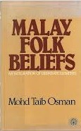 Malay Folk Beliefs : an integration of disparate elements