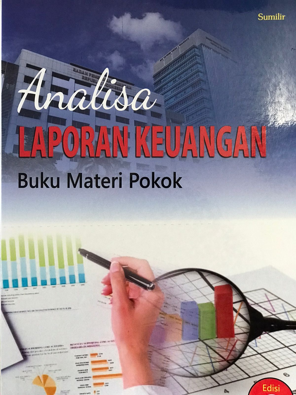 Buku materi pokok analisa laporan keuangan : Edisi 2