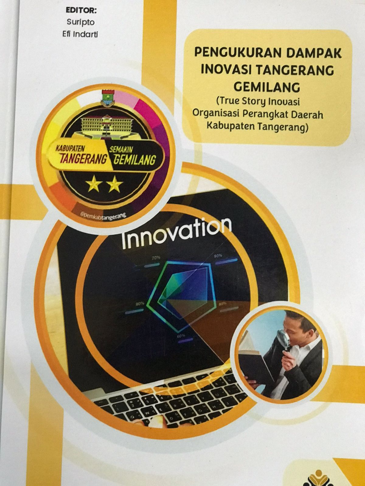 Pengukuran dampak inovasi tangerang gemilang : True story inovasi organisasi perangkat daerah kabupaten tangerang