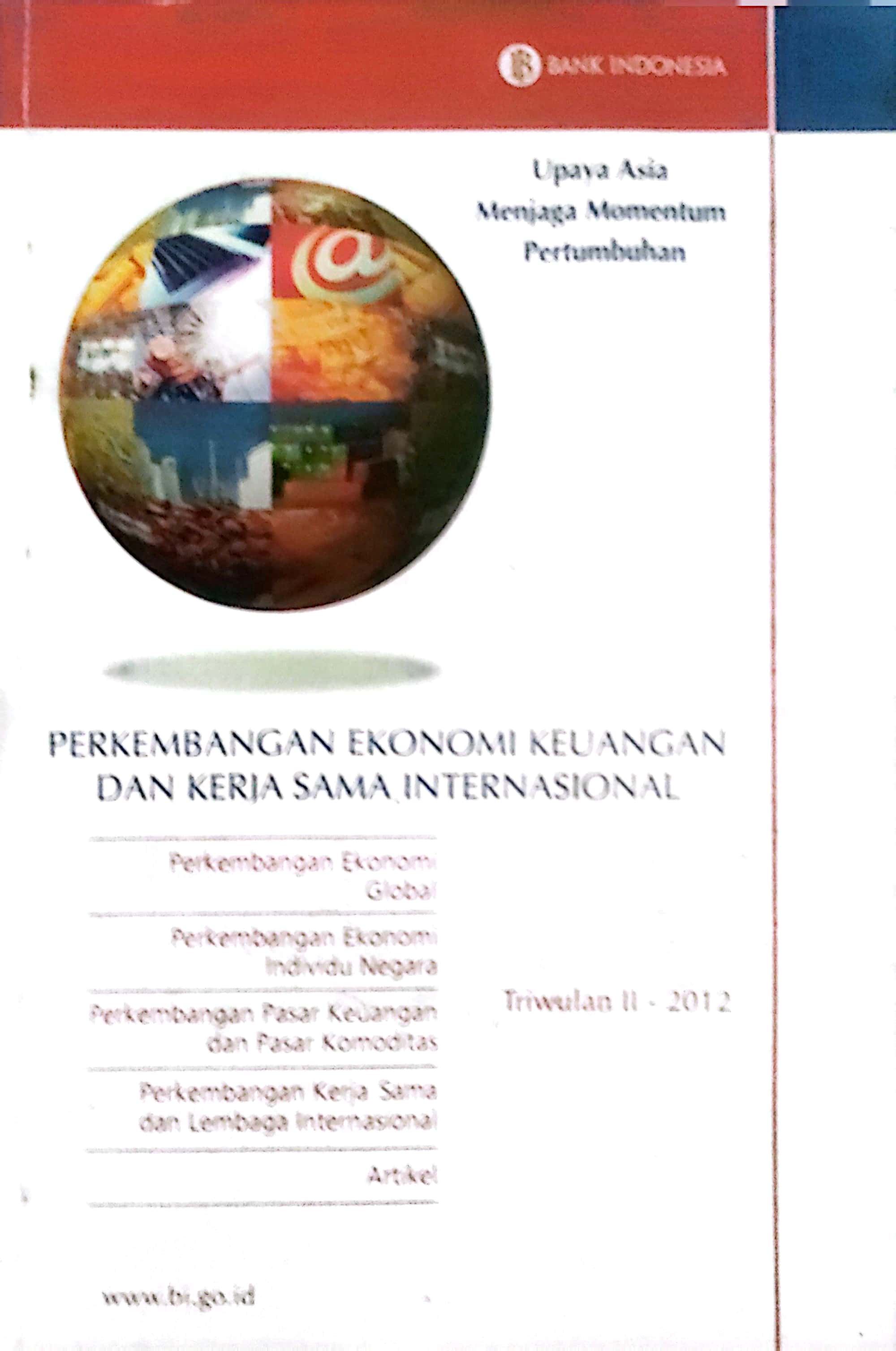 Perkembangan Ekonomi Keuangan Dan Kerjasama Internasional :  Upaya Asia Menjaga Momentum Pertumbuhan