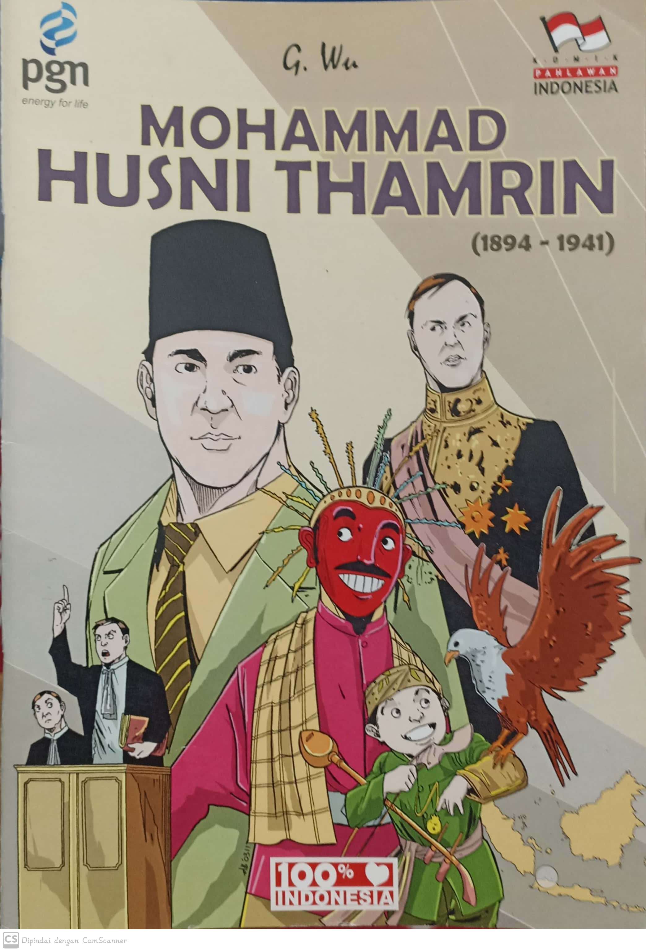 Mohammad Husni Thamrin kampiun kaum nasionalis di dewan rakyat ( 1894-1941 ) : komik pgn serial pahlawan