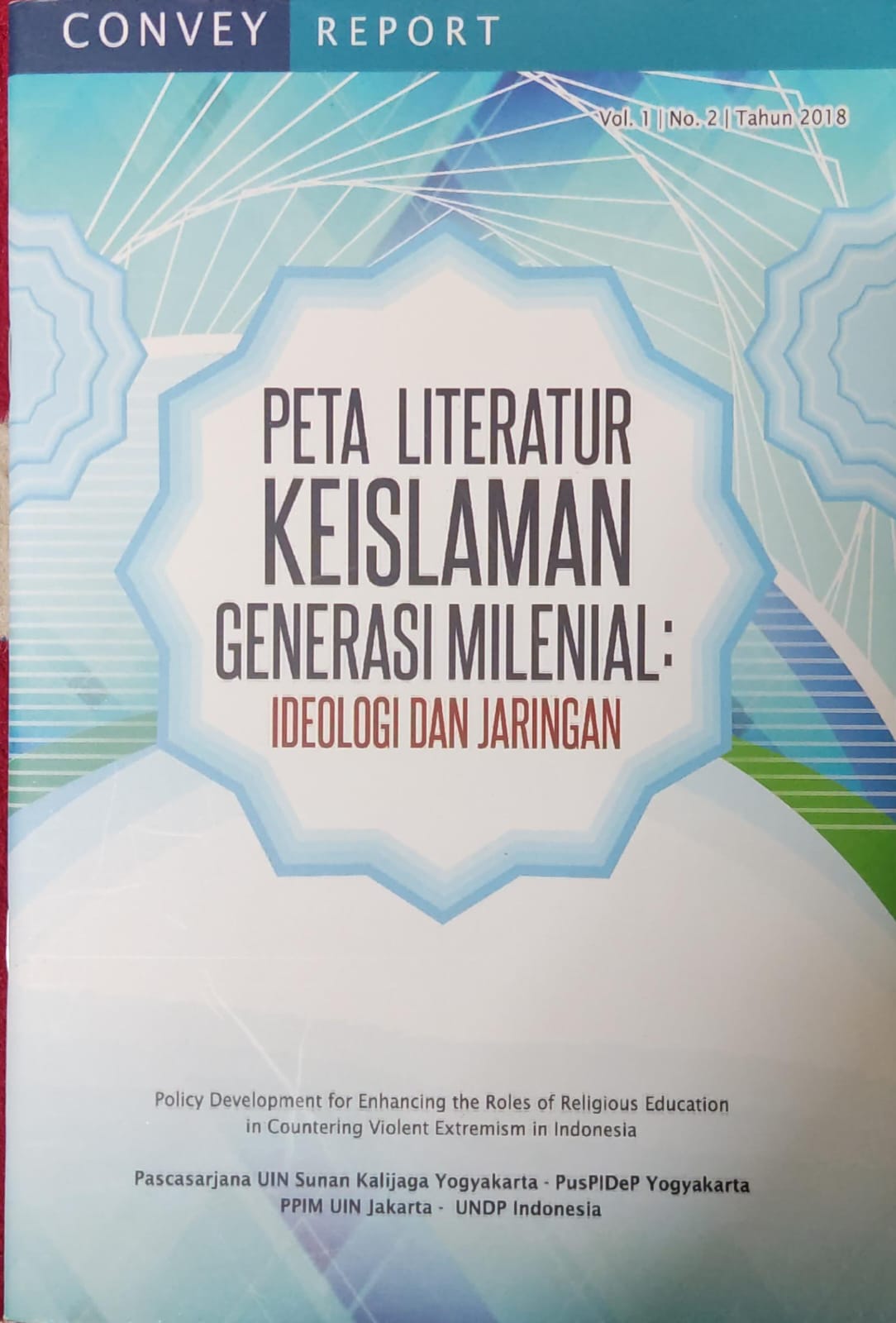 Peta Literatur Keislaman Generasi Milenial: Ideologi dan Jaringan