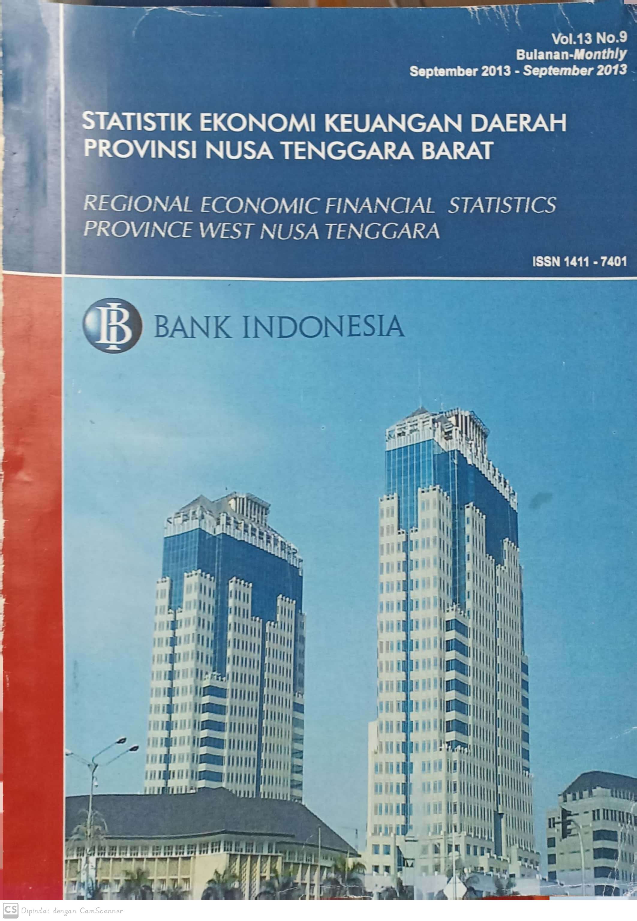 Statistik ekonomi keuangan daerah provinsi Nusa Tenggara Barat, Vol.13 No.9 september 2013 : regional economic financial statistics province west nusa tenggara