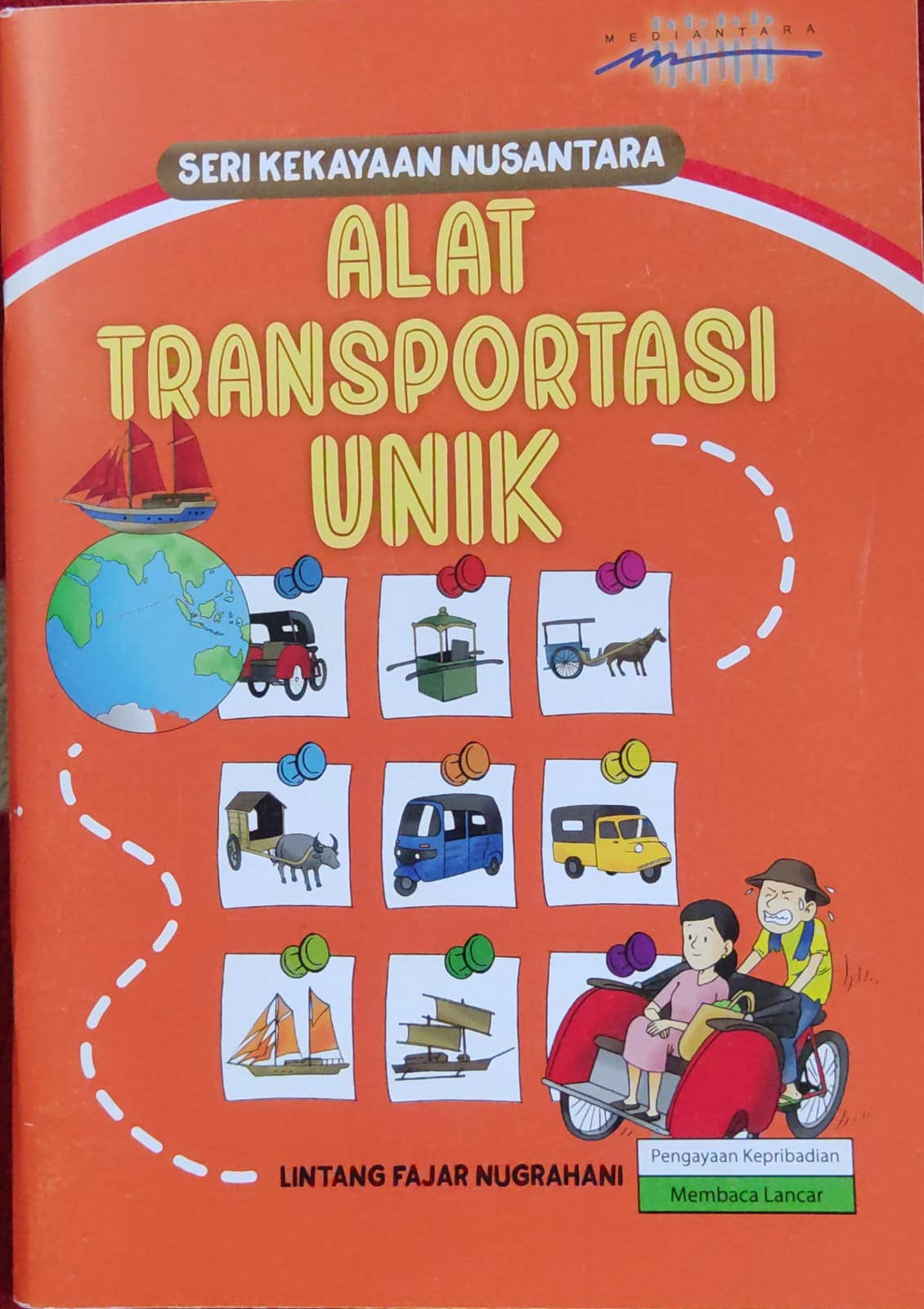 Seri Kekayaan Nusantara Alat Transportasi Unik