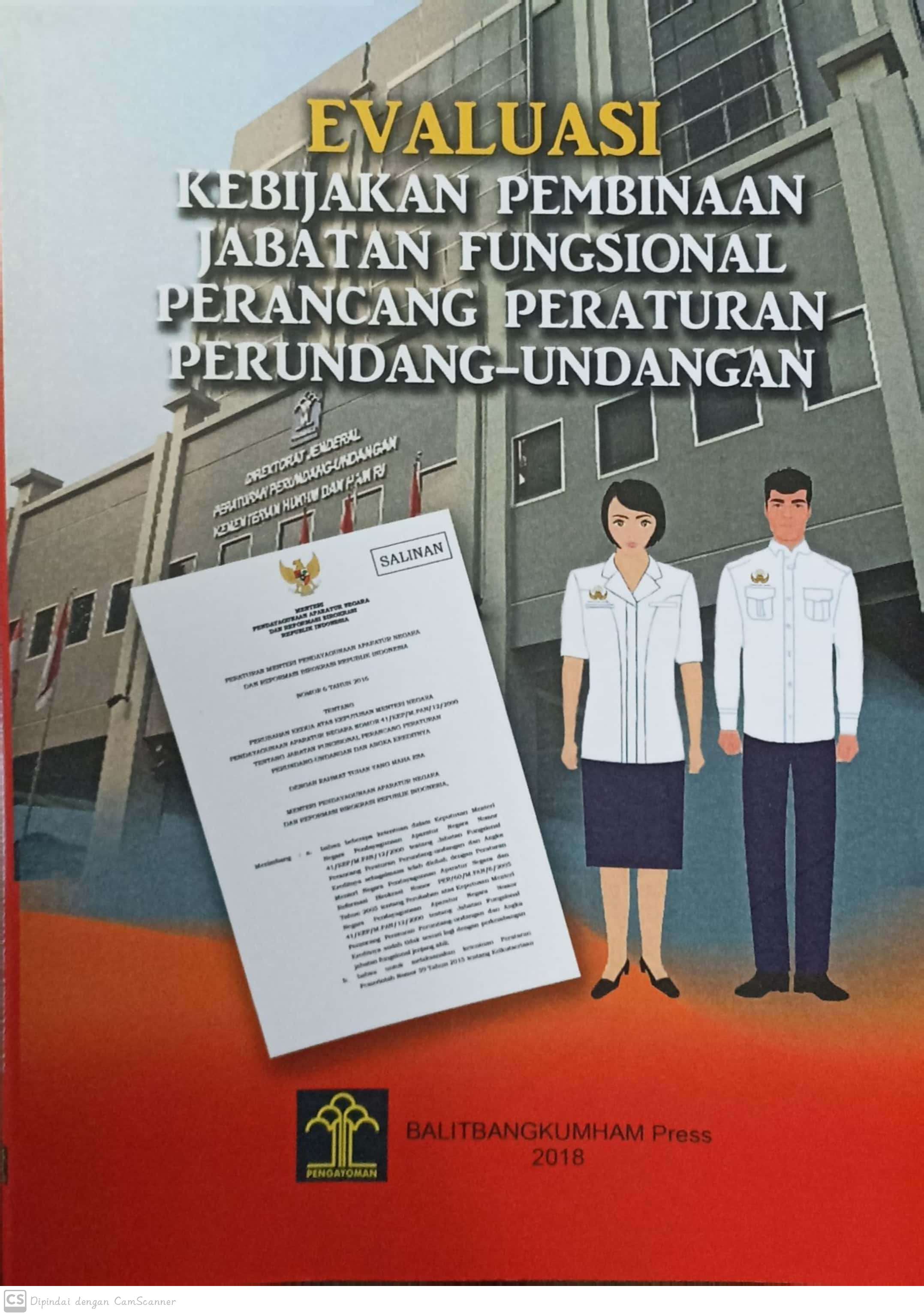 Evaluasi kebijakan pembinaan jabatan fungsional perancang peraturan perundang-undangan