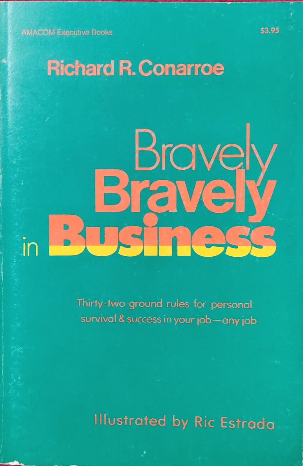 Bravely bravely in business