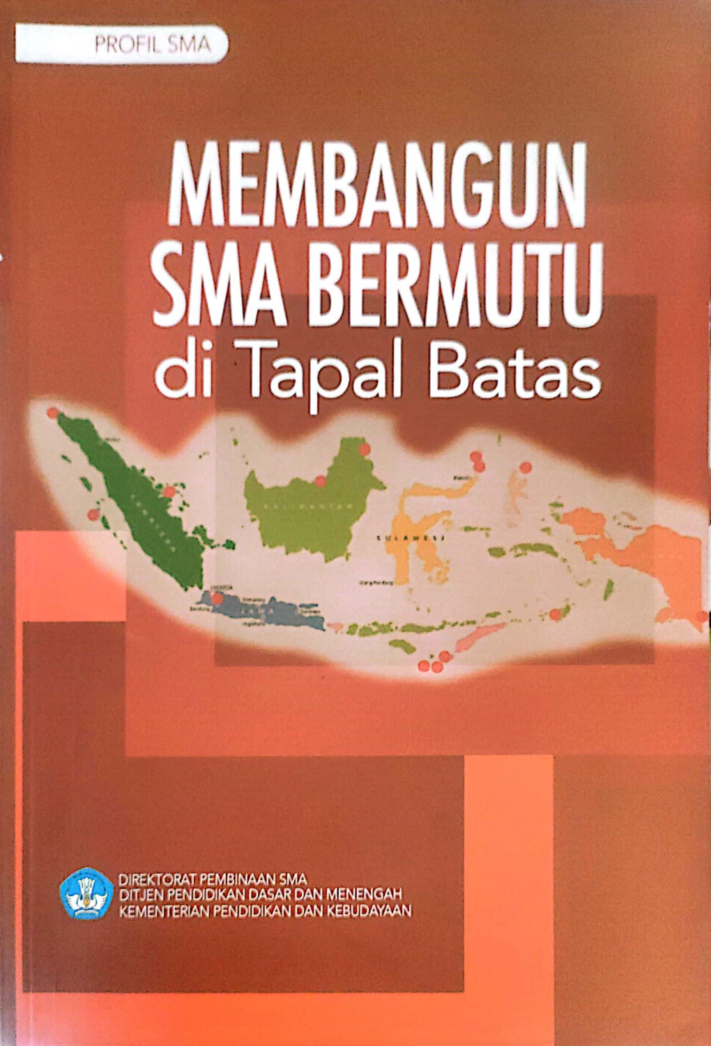 Membangun SMA Bermutu di Tapal Batas