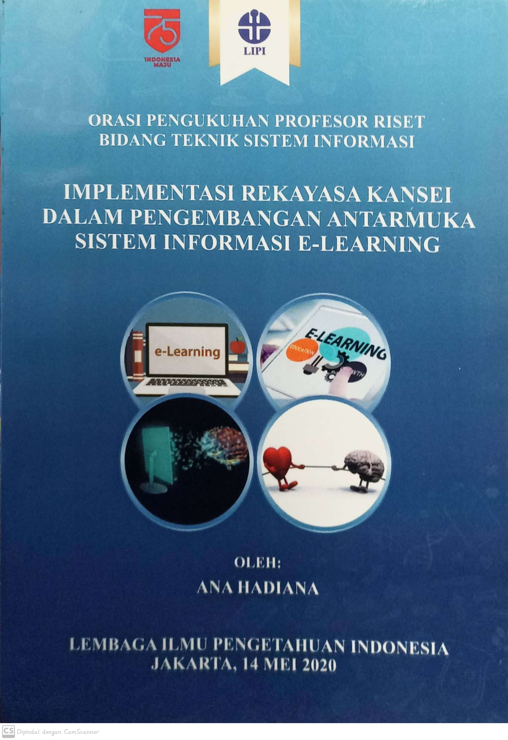 Implementasi rekayasa kansei dalam pengembangan antarmuka sistem informasi E-Learning : orasi pengukuhan profesor riset bidang Sistem Informasi