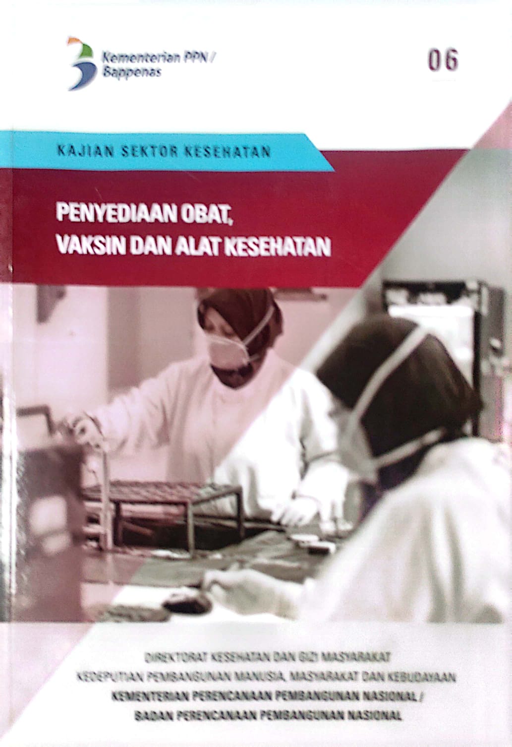 Penyediaan Obat, Vaksin dan Alat Kesehatan : Kajian Sektor Kesehatan