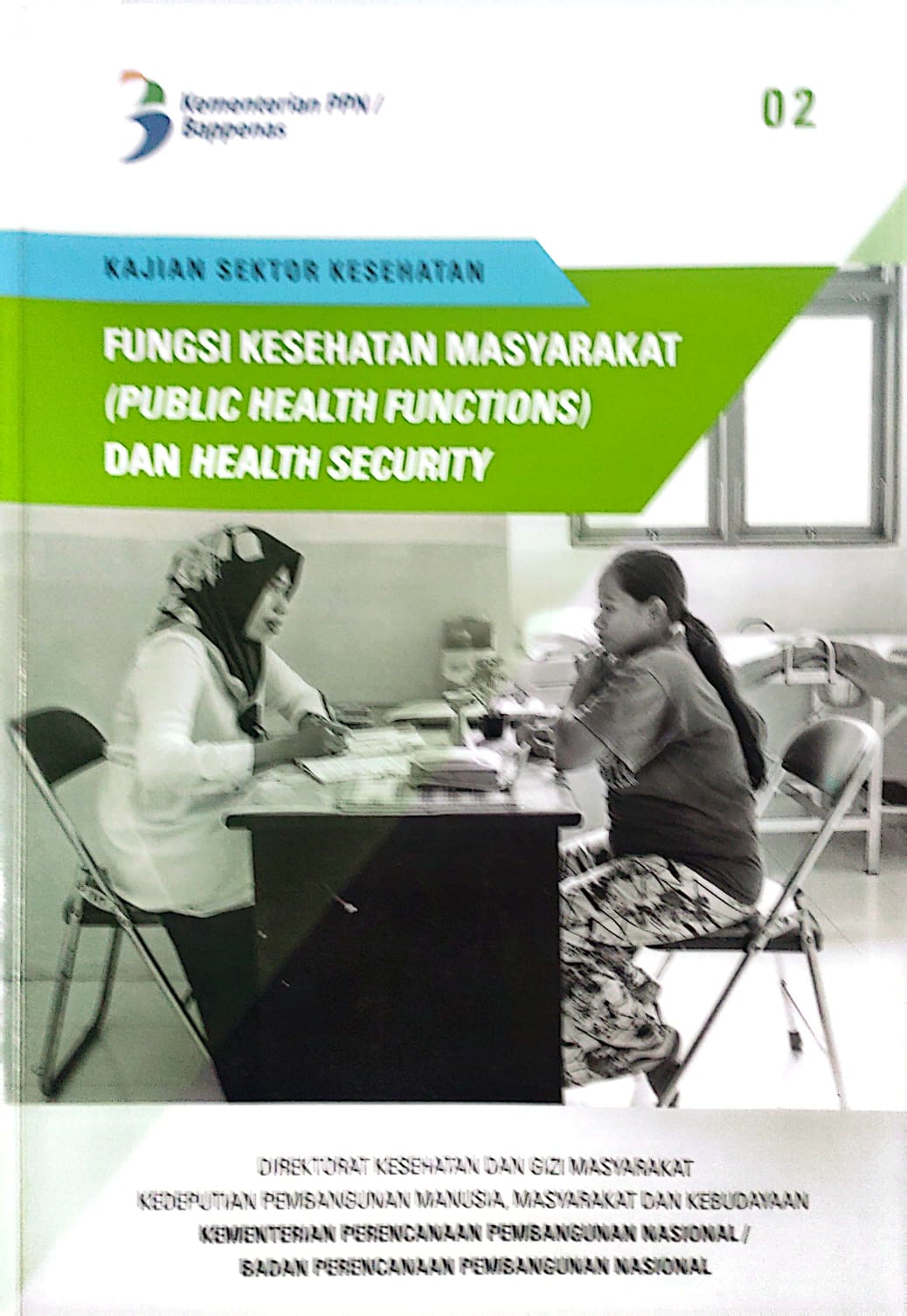 Fungsi Kesehatan Masyarakat Dan Health Security : Kajian Sektor Kesehatan