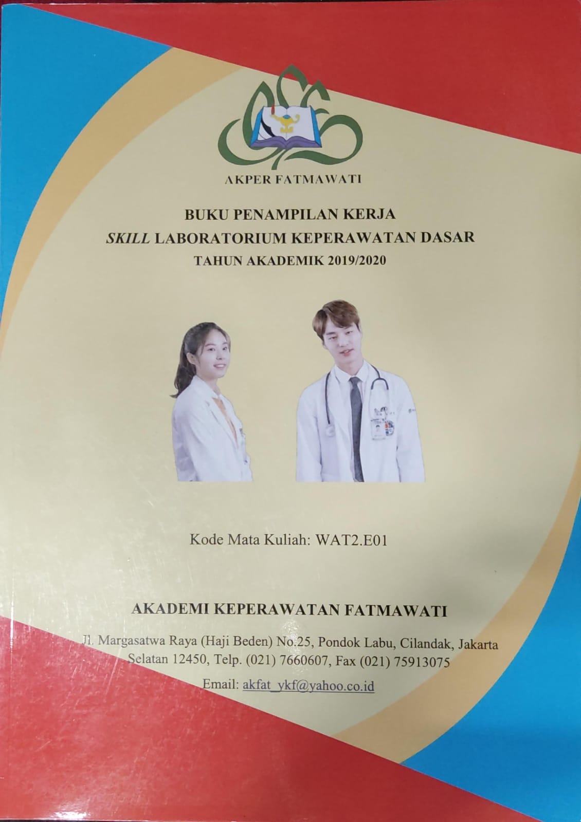 Buku Penampilan Kerja Skill Laboratorium Keperawatan Dasar Tahun Akademik 2019/2020