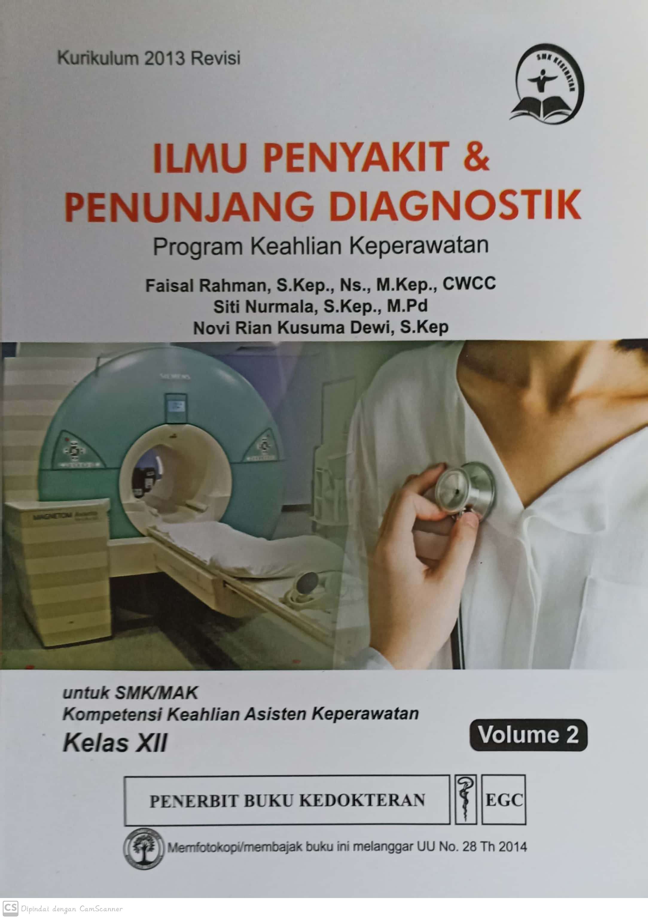 Ilmu penyakit & penunjang diagnostik : program keahlian keperawatan untuk smk/mak volume 2