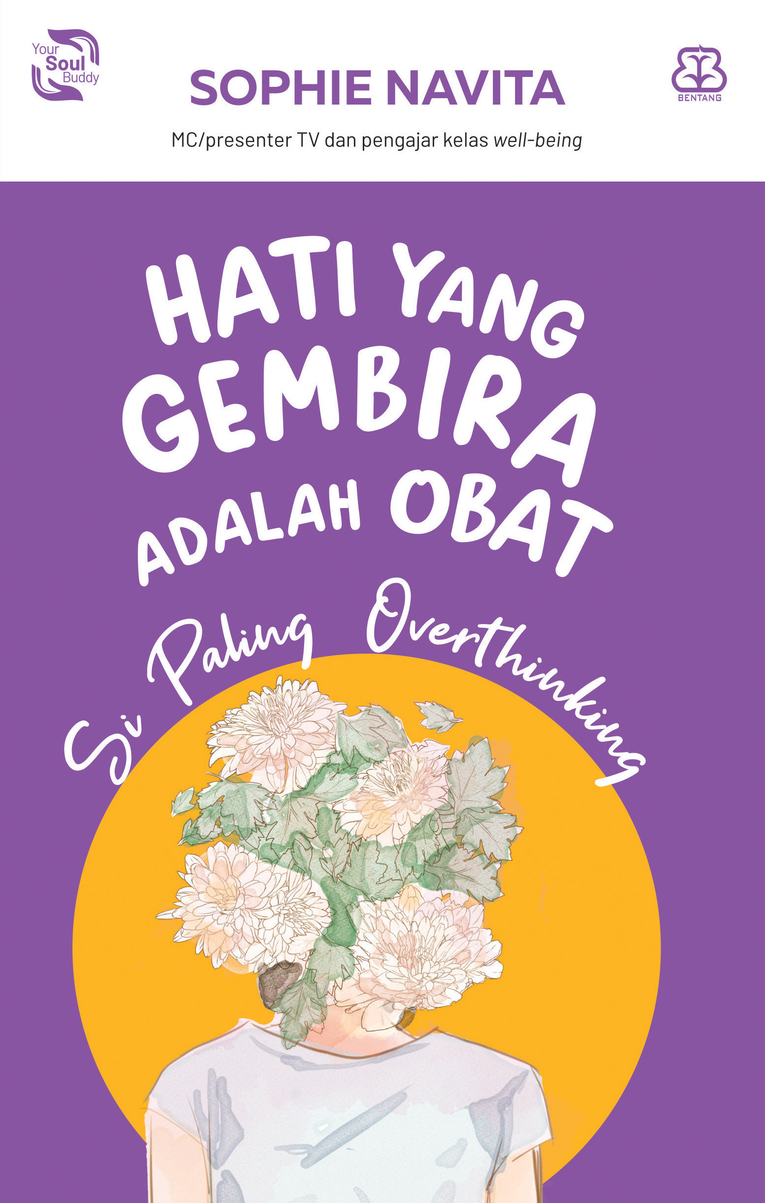 Hati yang gembira adalah obat : Si paling overthinking