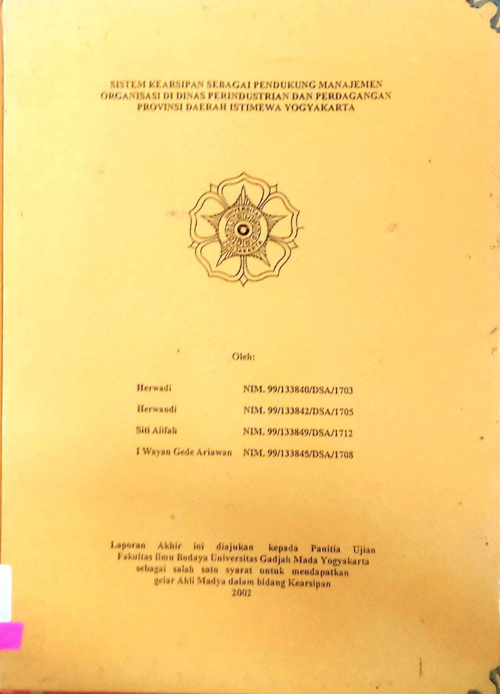Sistem Kearsipan sebagai pendukung manajemen organisasi di Dinas Perindustrian dan Perdagangan Provinsi Daerah Istimewa Yogyakarta
