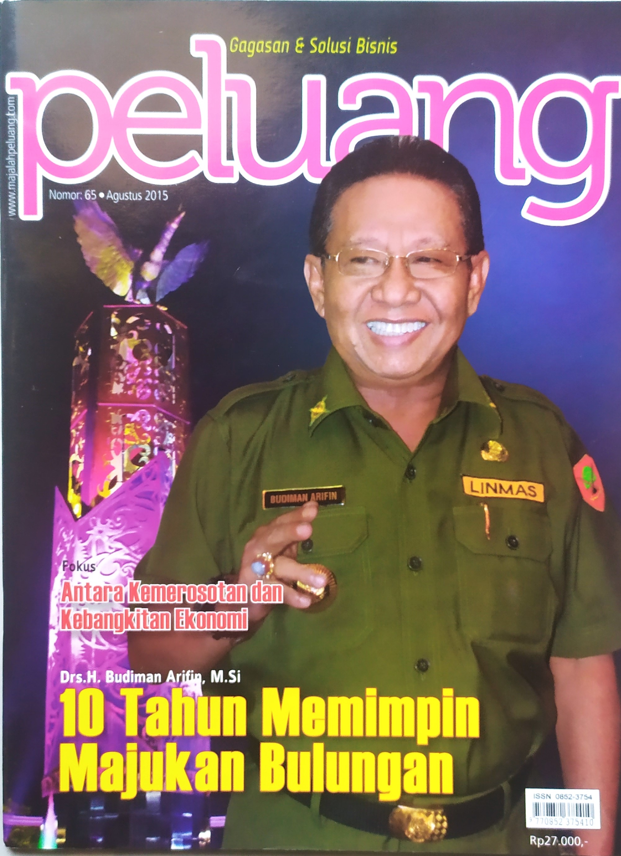 10 Tahun Memimpin Majukan Bulungan : Drs. H. Budiman Arifin, M.Si