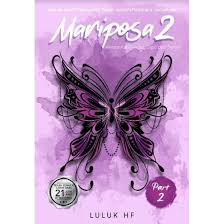 Mariposa 2 part 2 : antara kupu-kupu, sapi, dan semut