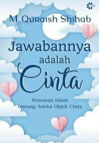 Jawabannya adalah cinta