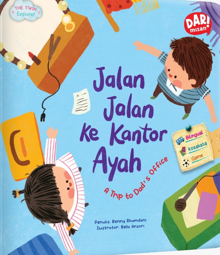 Jalan-jalan ke kantor ayah = a trip to dad's office