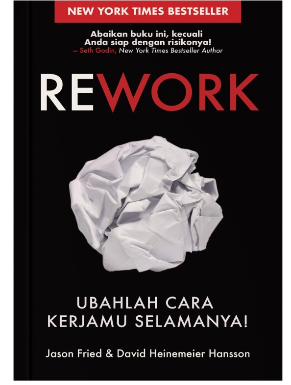 Rework : Ubahlah cara kerjamu selamanya!