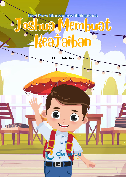 Joshua membuat keajaiban : seri para Dinosaurus milik Joshua