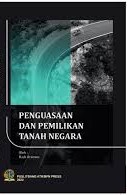 Pengusaan dan pemilikan tanah negara