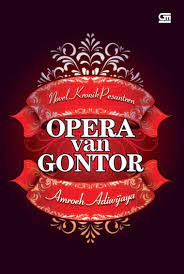Opera Van Gontor / Amroeh Adiwijaya