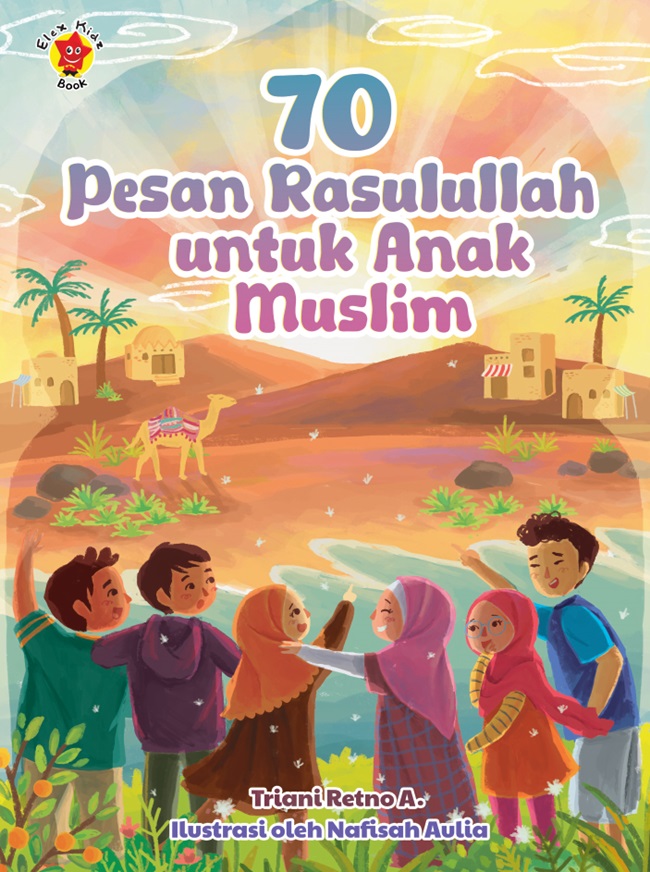 70 pesan Rasulullah untuk anak Muslim