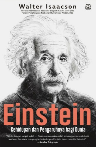 Einstein : kehidupan dan pengaruhnya bagi dunia