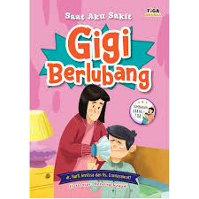 Gigi Berlubang : Seri Aku Sakit