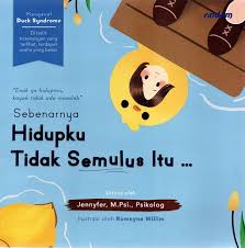 Enak Yaa Hidupmu, Kayak Tidak Ada Masalah. Sebenarnya Hidupku Tidak Semulus Itu ... : Mengenal Duck Syndrome