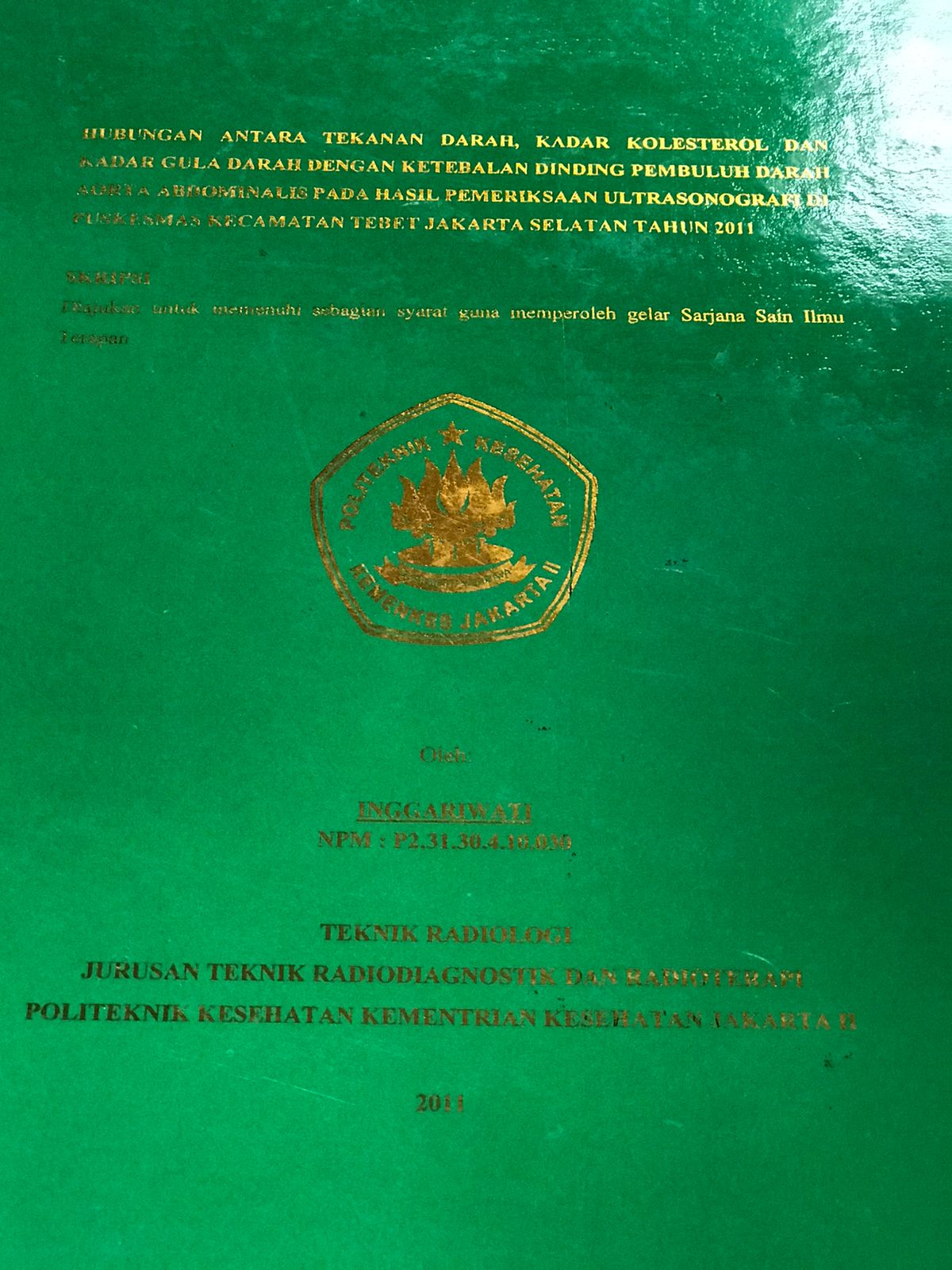 Hubungan antara tekanan darah, kadar kolesterol dan kadar gula darah dengan ketebalan dinding pembuluh darah aorta abdominalis pada hasil pemeriksaan ultrasonografi di puskesmas kecamatan tebet jakarta selatan