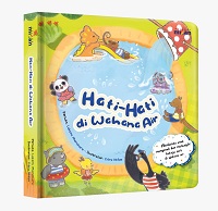 Hati-hati di wahana air / Laksmi Manohara ; Ilustrator , Citra Nidya