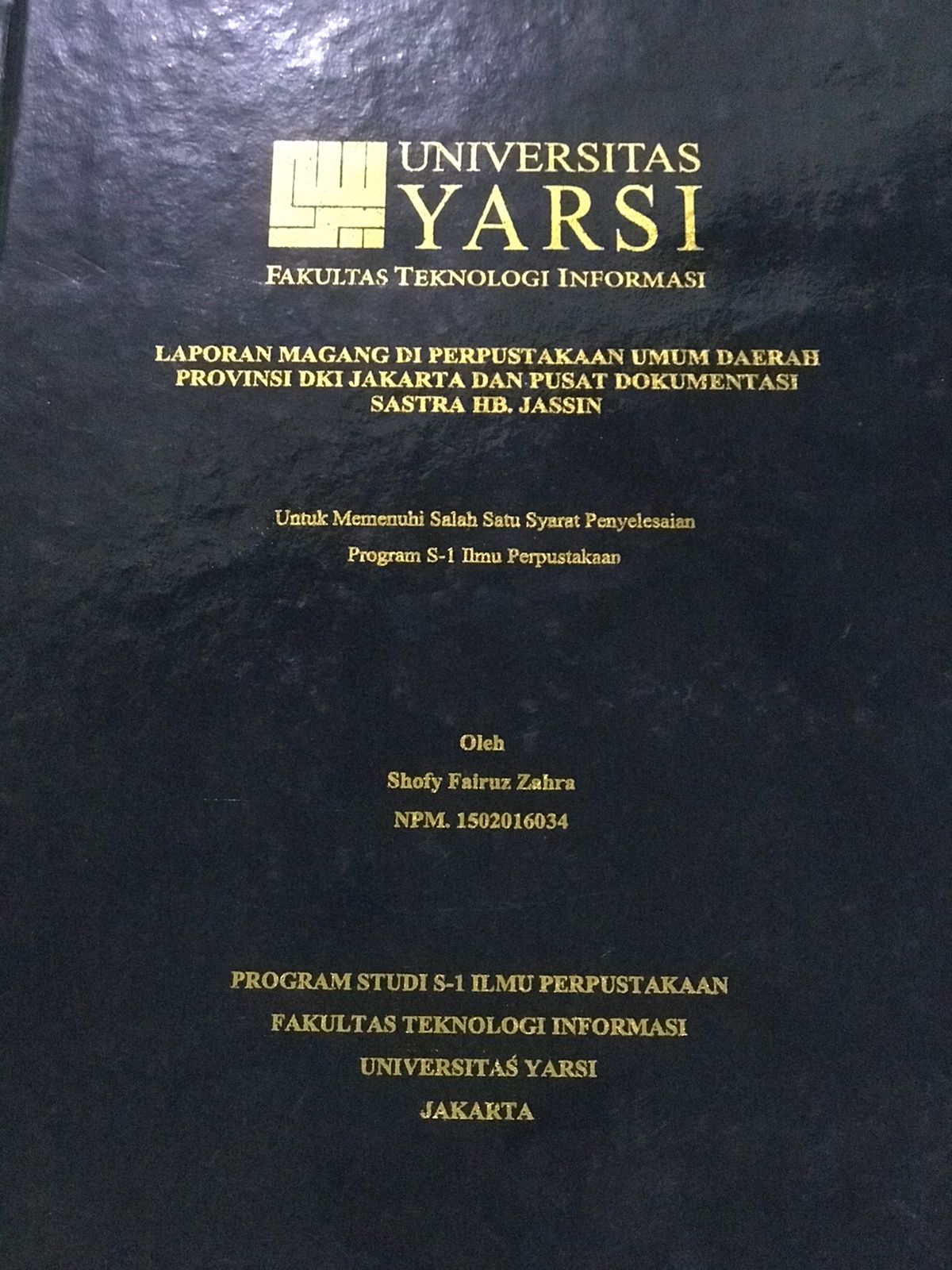 Laporan magang di perpustakaan umum daerah provinsi DKI Jakaarta dan pusat Dokumentasi sastra HB.Jassin