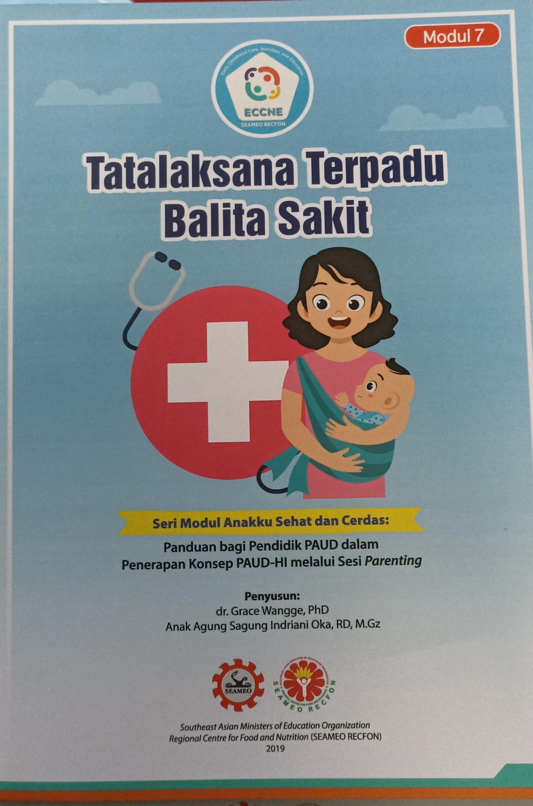 Tatalaksana terpadu balita sakit : Seri Modul Anakku Sehat dan Cerdas: Panduan bagi Pendidikan PAUD dalam penerapan Konsep PAUD-HI melalui Sesi Parenting, Modul 7