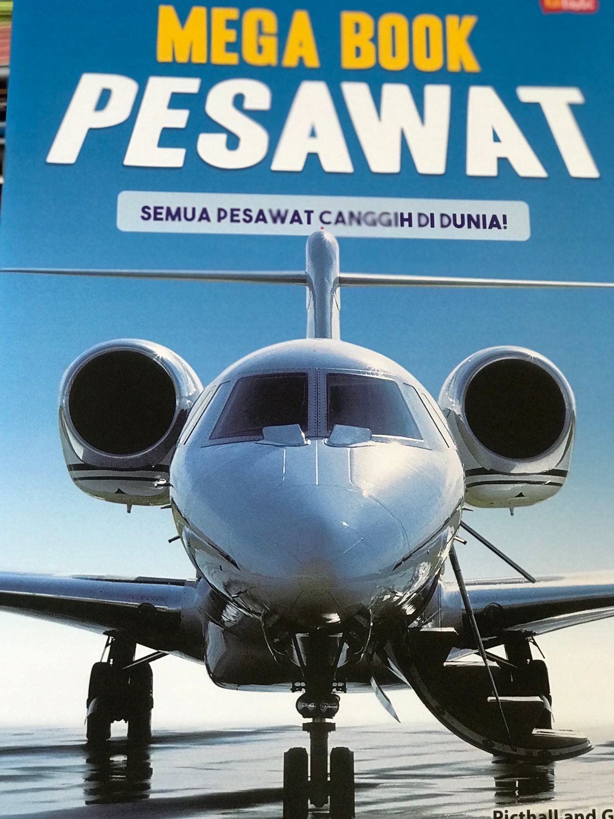 Mega book pesawat : Semua pesawat canggih di dunia!