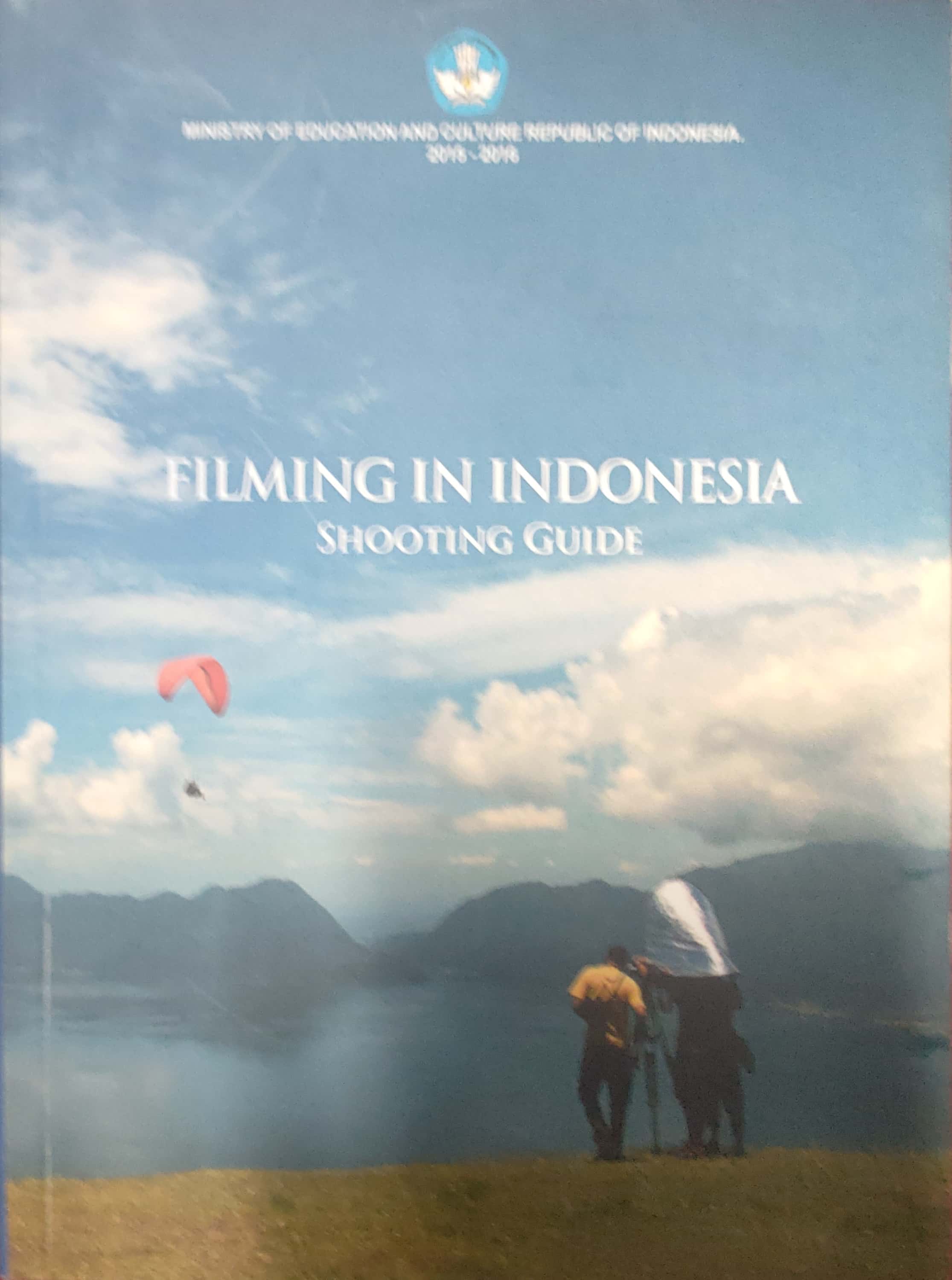 Filming In Indonesia Shooting Guide