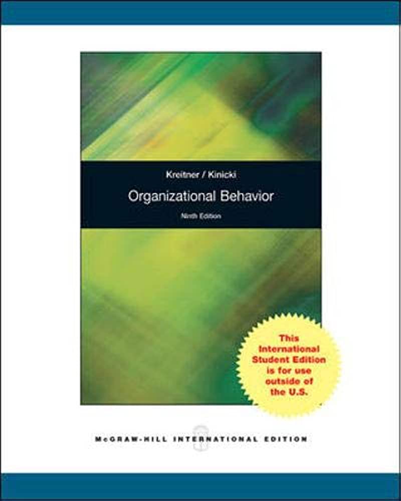 Organizational behavior / Robert Kreitner and Angelo Kinicki.