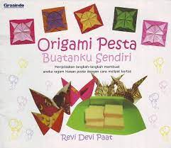 Origami Pesta Buatan Sendiri / Revi Devi Paat