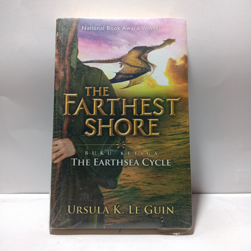 The farthest shore / Ursula K. Le Guin ; penyunting Poppy D.C. Kartadikaria ; penerjemah Harisa Permatasari